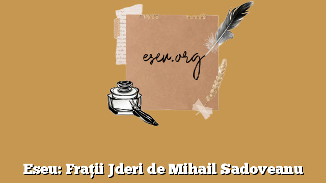 Eseu: Frații Jderi de Mihail Sadoveanu
