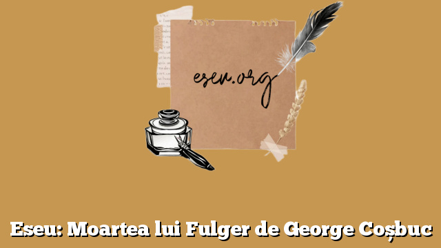 Eseu: Moartea lui Fulger de George Coșbuc