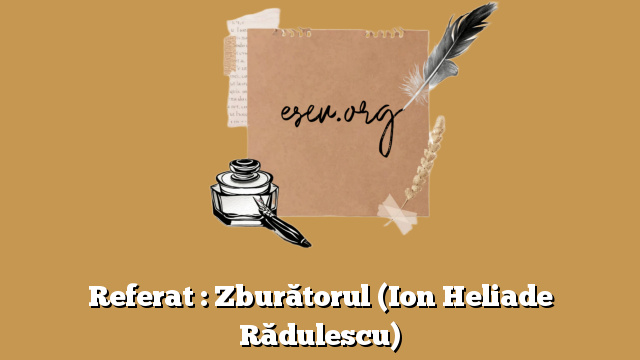 Referat : Zburătorul (Ion Heliade Rădulescu)