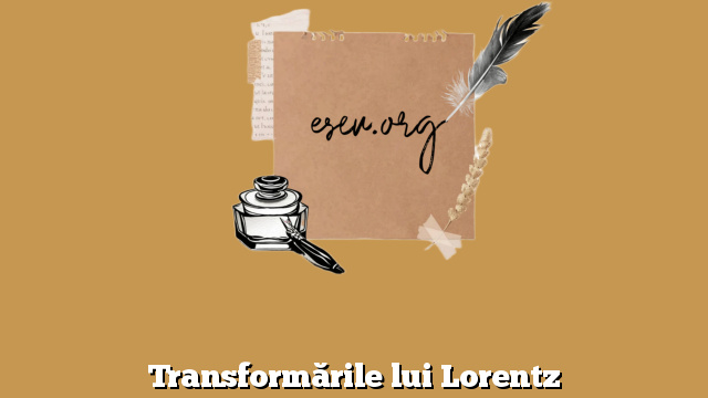 Transformările lui Lorentz